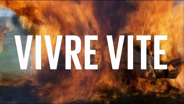 Vivre vite Bande-annonce VO