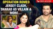 Operation Romeo | Sharad Kelkar On Clash With Jersey, Bhumika On Comeback | Exclusive Interview
