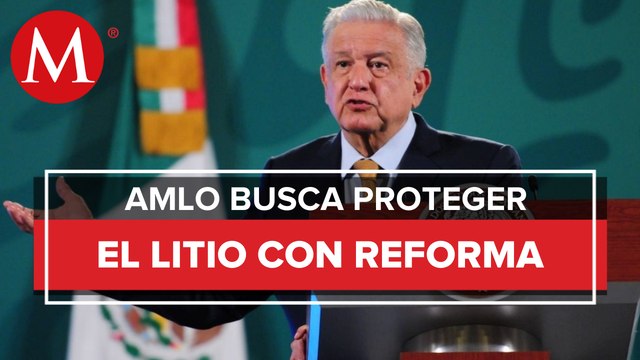 AMLO envía a Cámara de Diputados iniciativa de reforma a Ley Minera sobre el litio