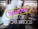 THE TOP SECRET LIFE OF EDGAR BRIGGS ==  British Sitcom