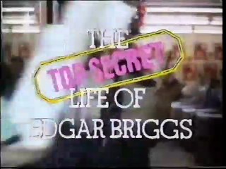 THE TOP SECRET LIFE OF EDGAR BRIGGS ==  British Sitcom
