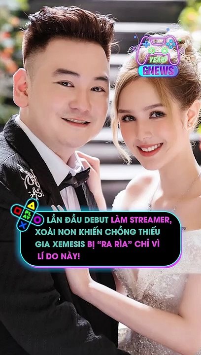 Lần đầu debut làm streamer, Xoài Non khiến chồng thiếu gia Xemesis bị “ra rìa” chỉ vì lí do này!