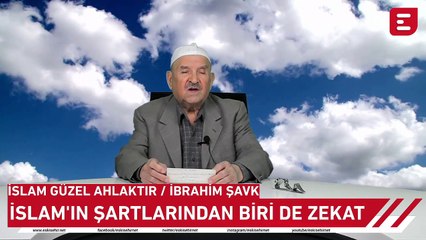 İslam Güzel Ahlaktır - İslam'ın şartlarından biri de zekat