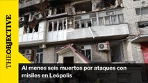 Al menos seis muertos por ataques con misiles en Leópolis