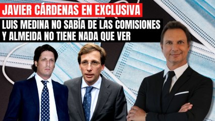 Cárdenas en EXCLUSIVA: Luis Medina no sabía nada de las comisiones y Almeida no tiene nada que ver