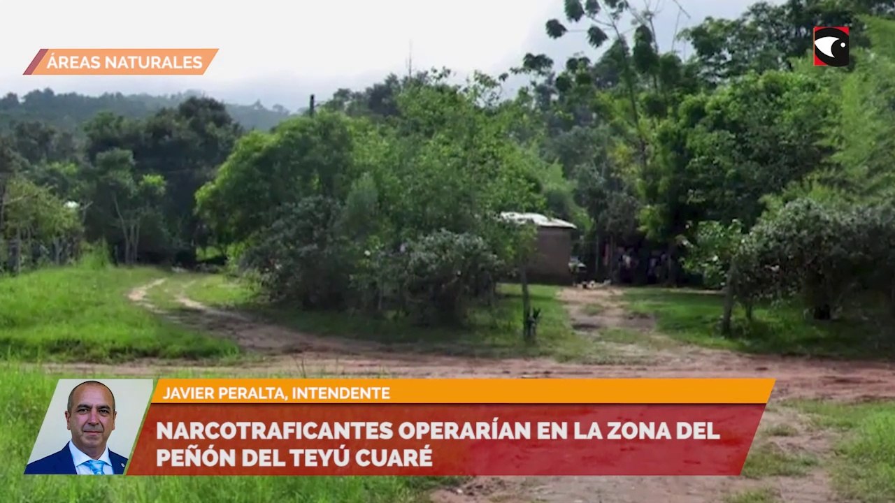 Narcotraficantes operarían en la zona del Peñón del Teyú Cuaré