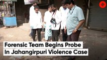 Forensic Team Conducts Investigation At Clash Site In Jahangirpuri | Hanuman Jayanti Violence
