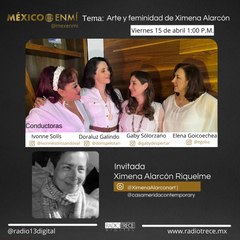 México en mí: Arte y feminidad de Ximena Alarcón