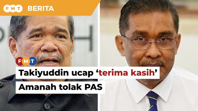 Amanah tolak PAS dalam ‘khemah besar’, Takiyuddin ucap ‘terima kasih’
