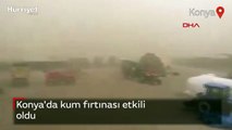 Konya'da kum fırtınası etkili oldu