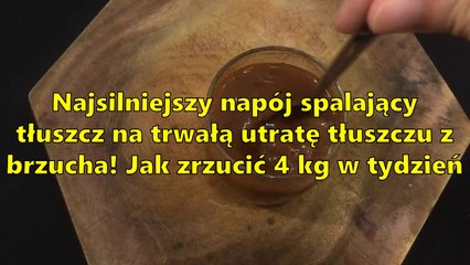 Najsilniejszy napój spalający tłuszcz na trwałą utratę tłuszczu z brzucha! Jak zrzucić 4 kg w tydzień