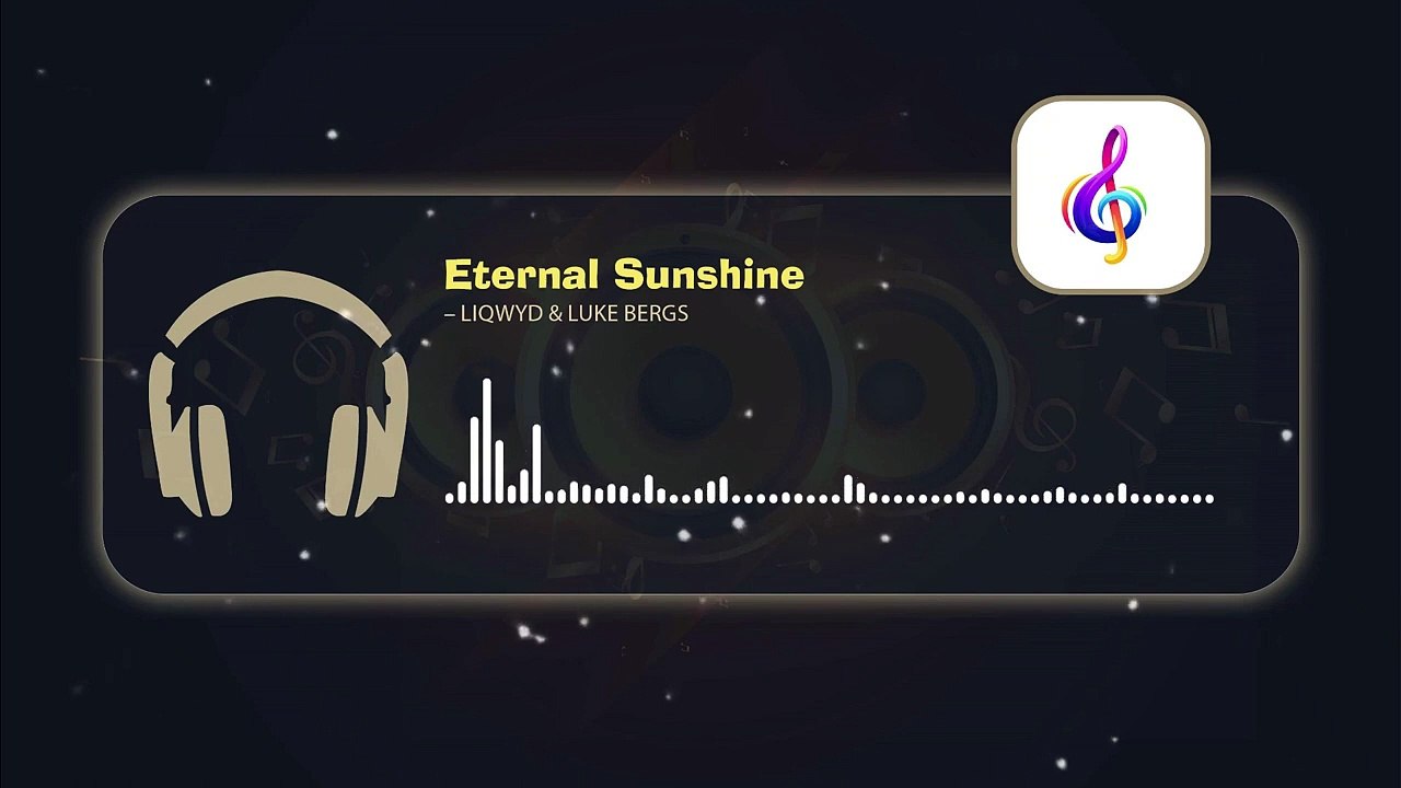 Eternal Sunshine – LiQWYD & Luke Bergs • Copyright Free Music「 AMV Repository 」