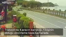 Trabzon'da 4 aracın karıştığı, 1 kişinin öldüğü zincirleme kaza kamerada
