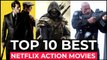 Top 10 Best Action Movies On Netflix - Best Hollywood Action Movies To Watch In 2022 - Top 10 Movies