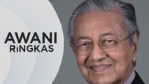 AWANI Ringkas: Tun M terkejut Malaysia belakang Afrika