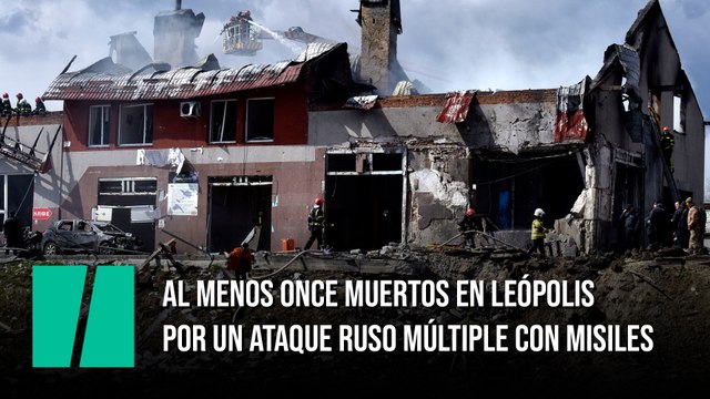 Al menos once muertos en Leópolis por un ataque ruso múltiple con misiles