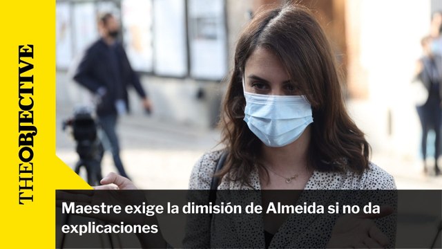 Maestre exige la dimisión de Almeida si no da explicaciones