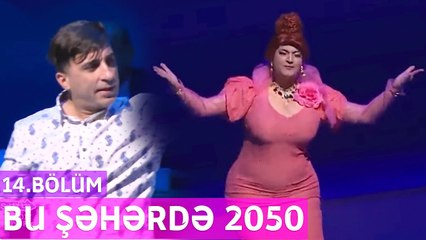 Bu Şəhərdə 2050 - 14.Bölüm