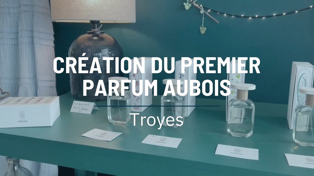 Création du premier parfum aubois