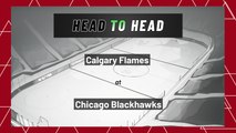 Calgary Flames At Chicago Blackhawks: Puck Line, April 18, 2022