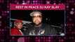 Hip-Hop Pioneer DJ Kay Slay Dead at 55 After COVID Battle: His Legacy 'Will Transcend Generations'