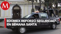 Registran saldo blanco durante Semana Santa en Edomex