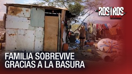 Familia sobrevive gracias a la basura - Rostros de la Crisis