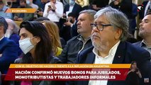 Nación confirmó nuevos bonos para jubilados, monotributistas y trabajadores informales