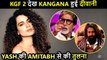 Kangana Ranaut Takes A Dig At B-Town Stars, Compares KGF's Yash To Amitabh Bachchan