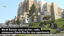 North Korean news anchor, radio announcer thank Kim for new apartments