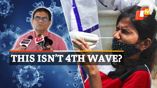 Sporadic Rise In Covid Cases Doesn’t Indicate Fourth Wave: Odisha Health Services Director