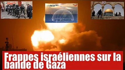 Frappes israéliennes sur la bande de Gaza : que se passe t-il de ce coté ?