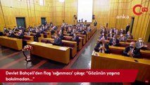 Devlet Bahçeli'den flaş 'sığınmacı' çıkışı: 
