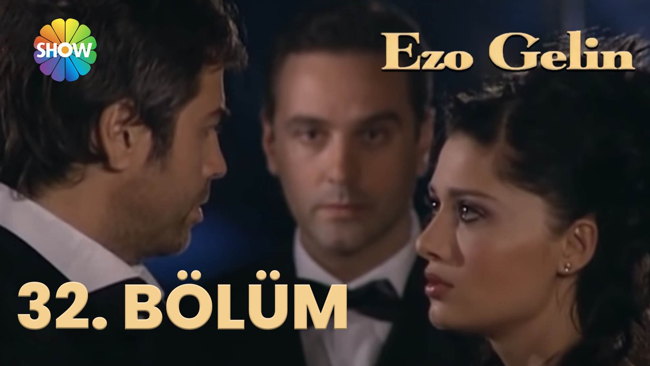 Ezo Gelin - 32. BÖLÜM