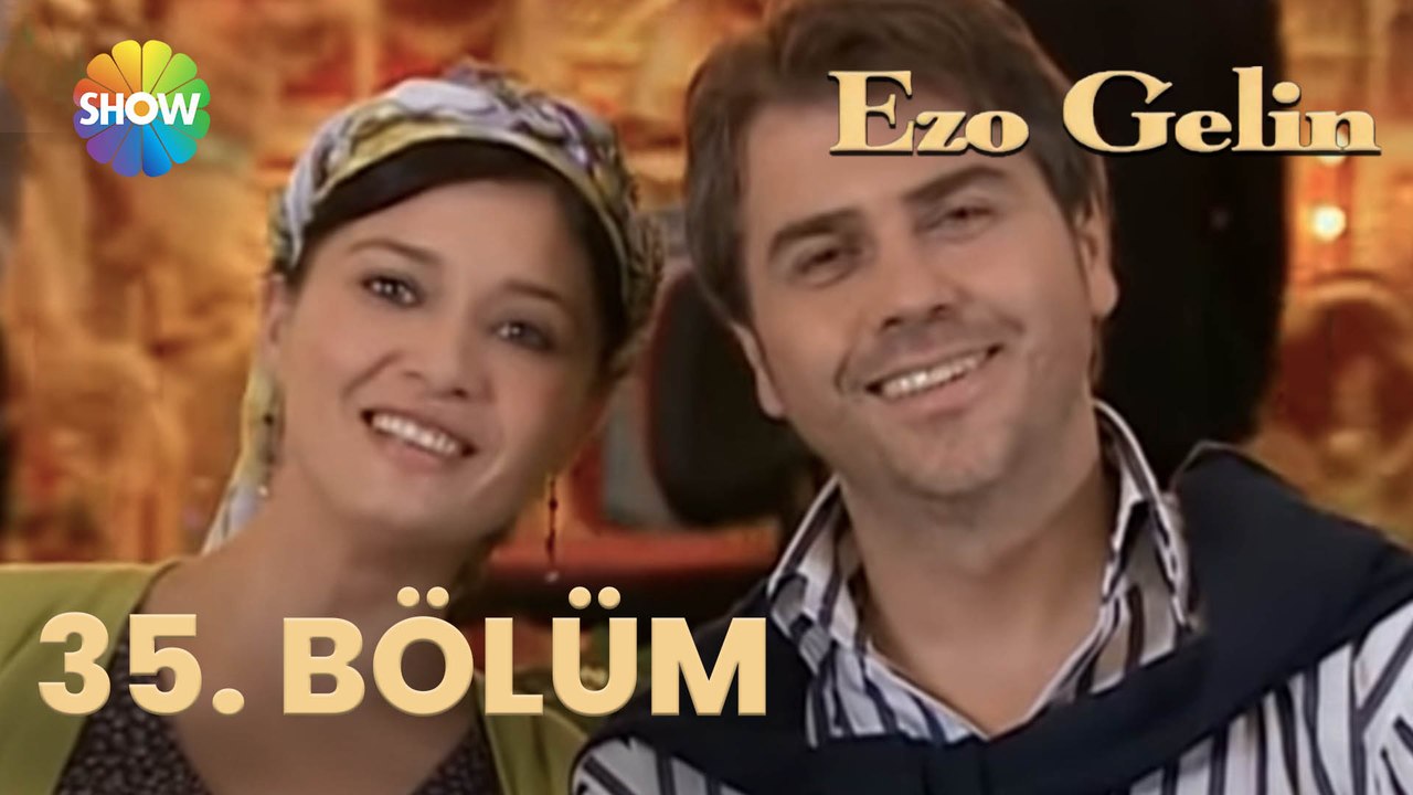 Ezo Gelin - 35. BÖLÜM
