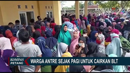 Ribuan Warga Rela Antre dari Pagi Demi Cairkan Dana BLT