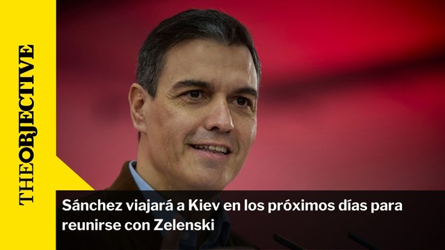 Sánchez viajará a Kiev en los próximos días para reunirse con Zelenski