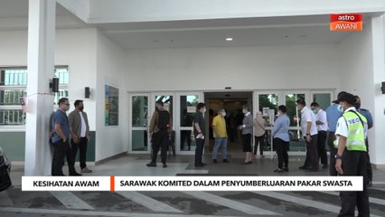 Kesihatan Awam | Sarawak komited dalam penyumberluaran pakar swasta