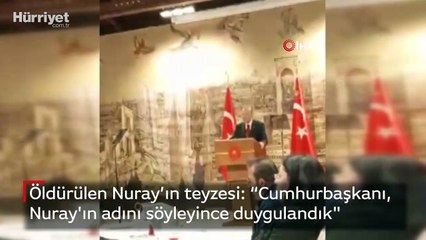 Öldürülen 17 yaşındaki Nuray’ın teyzesi: “Cumhurbaşkanı, Nuray'ın adını söyleyince duygulandık"
