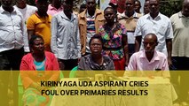 Kirinyaga UDA aspirant cries foul over primaries results