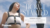 Hannah Locsin Recalls How She Became An International Model | How I Started | PREVIEW