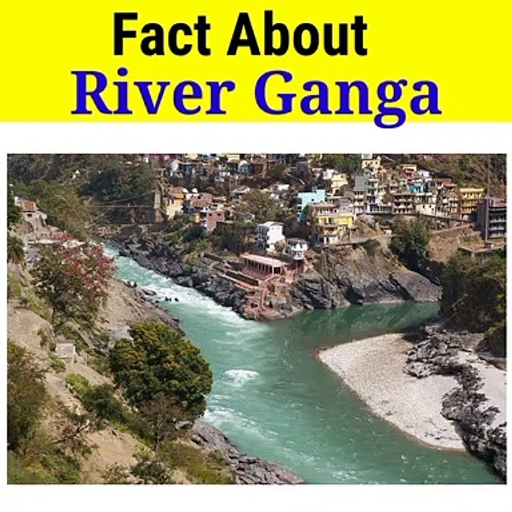 Fact about River Ganga