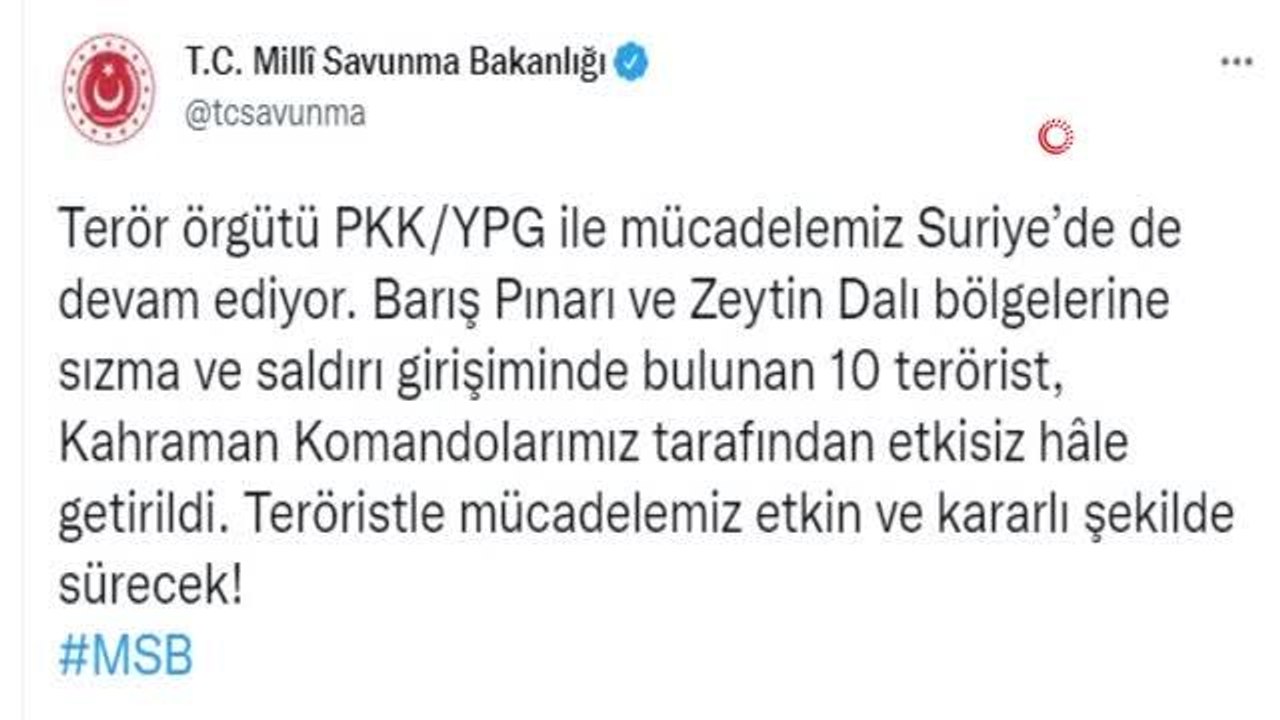 MSB: "Terör örgütü PKK/YPG ile mücadelemiz Suriye'de de devam ediyor.