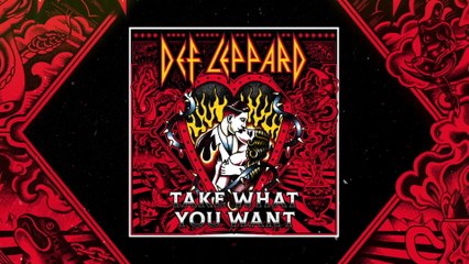 Def Leppard - Take What You Want