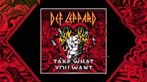 Def Leppard - Take What You Want