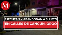Un hombre fue asesinado a balazos en Cancún; aún no hay detenidos