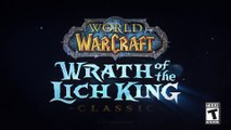 World of Warcraft Classic: tráiler de Wrath of the Lich King