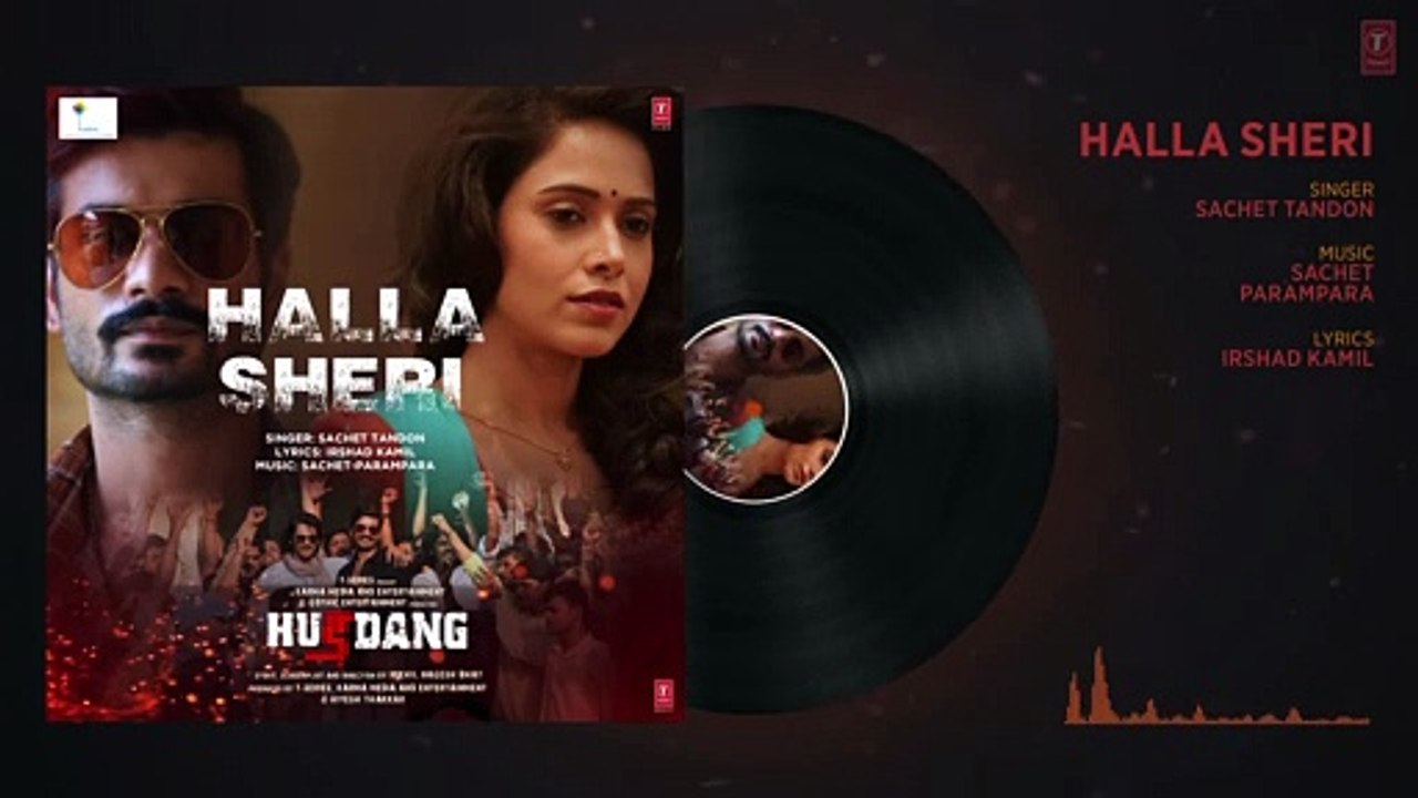 Halla Sheri (Audio) Hurdang | Sunny Kaushal, Nushrratt | Sachet-Parampara, Irshad K | Bhushan K