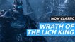 World of Warcraft Classic: Wrath of the Lich King Classic