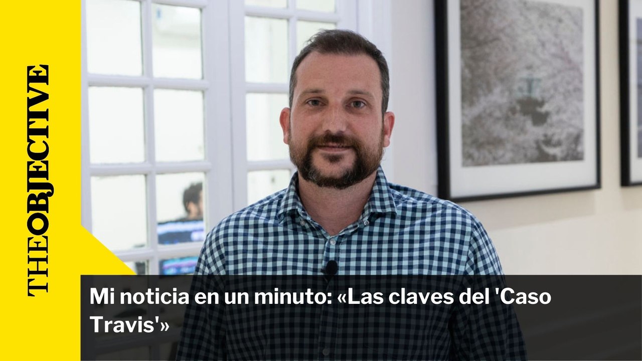 Las claves del 'caso Travis'